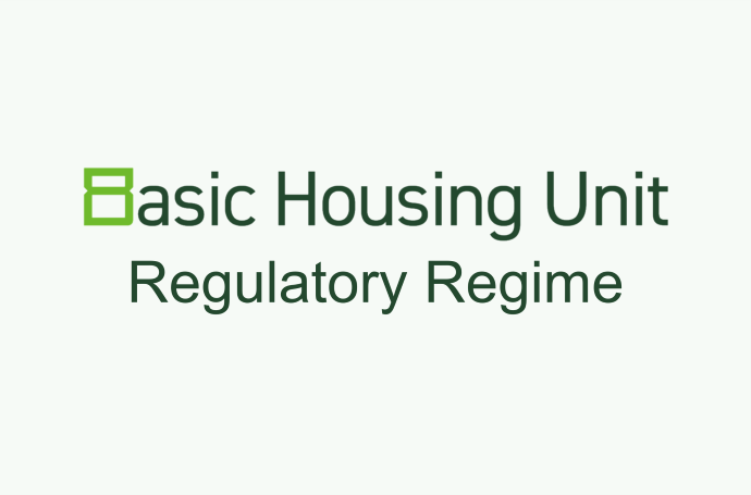 Basic Housing Unit Regulatory Regime